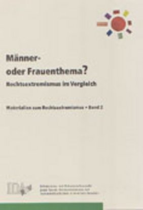 IDA-NRW (Hg.): M&auml;nner- oder Frauenthema? Rechtsextremismus im Vergleich