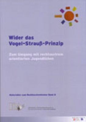 IDA-NRW (Hg.): Wider das Vogel-Strau&szlig;-Prinzip