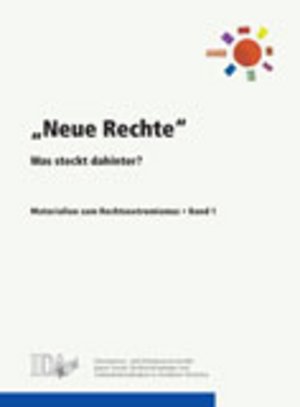 IDA-NRW (Hg.): "Neue Rechte" - Was steckt dahinter? IDA-NRW (Hg.): "Neue Rechte" - Was steckt dahinter?